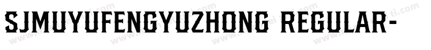 SJmuyufengyuzhong Regular字体转换